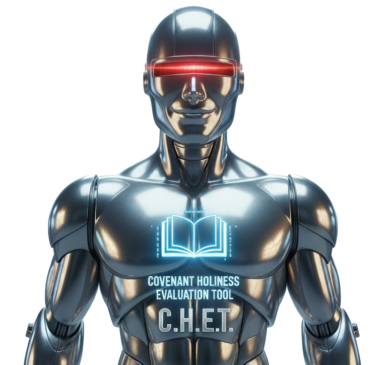 CHET - Covenant Holiness Evaluation Tool - Chrome robot with AI assistance
